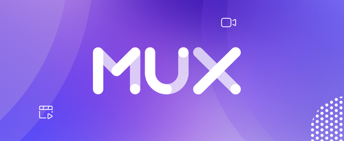 Introducing Mux: next-level video and audio processing